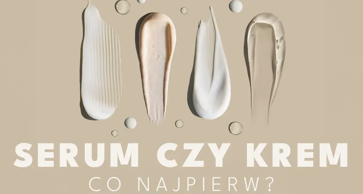 Smugi kremów i serum na beżowym tle. Pytanie: Serum czy krem co najpierw?