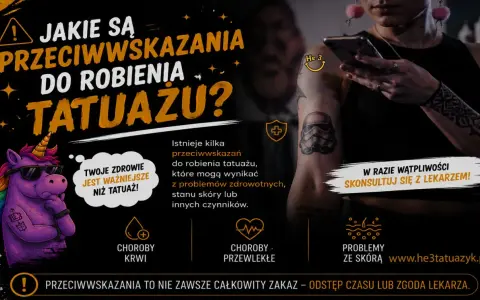 Przeciwwskazania do tatuażu: choroby krwi, przewlekłe, problemy ze skórą. Zawsze konsultuj się z lekarzem, gdy masz wątpliwości.