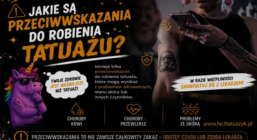 Przeciwwskazania do tatuażu: choroby krwi, przewlekłe, problemy ze skórą. Zawsze konsultuj się z lekarzem, gdy masz wątpliwości.