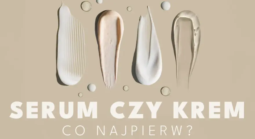 Smugi kremów i serum na beżowym tle. Pytanie: Serum czy krem co najpierw?